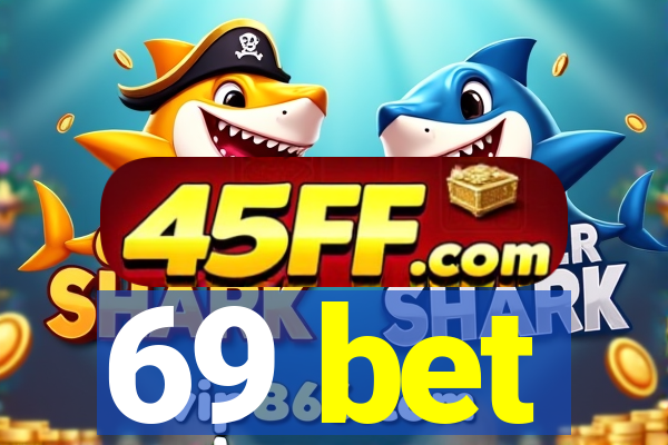 69 bet